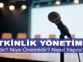 Etkinlik Yönetimi Nedir? Niye Önemlidir? Etkinlik Yönetimi Nasıl Yapılır?